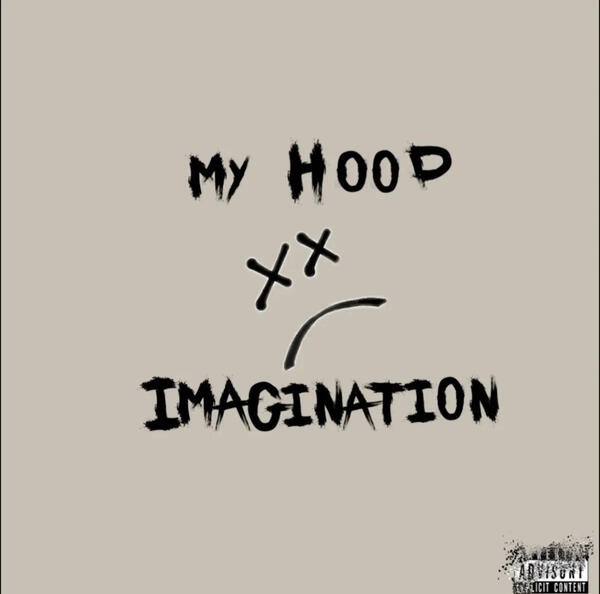 MY HOOD/ IMAGINATION (2024)